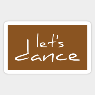 Let's Dance White By PK.digart Magnet